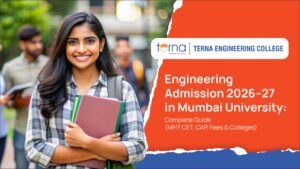 Engineering Admission 2026–27 in Mumbai University Complete Guide (MHT CET, CAP, Fees & Colleges)